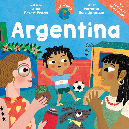 Notre Monde : Argentine