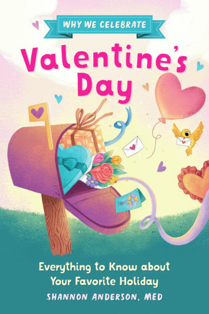 Pourquoi on célèbre la Saint-Valentin : tout ce qu’il faut savoir sur votre fête préférée