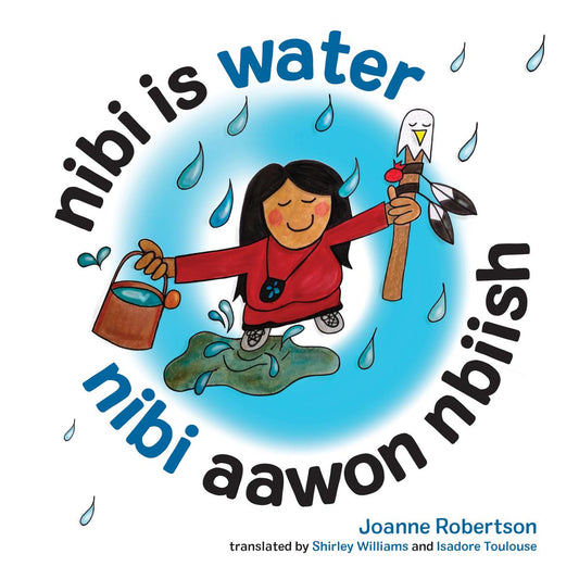 Nibi, c'est l'eau, et l'eau, c'est la vie