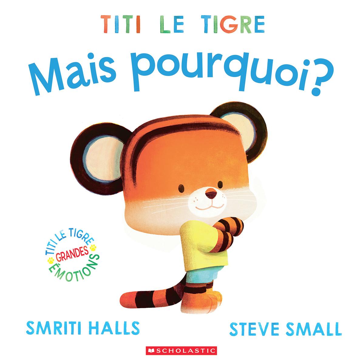 Titi le tigre: Mais pourquoi?