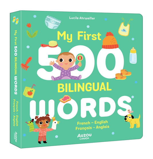 My First 500 Bilingual Words: French - English