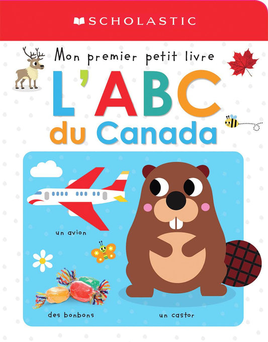 Mon premier petit livre: L'ABC du Canada