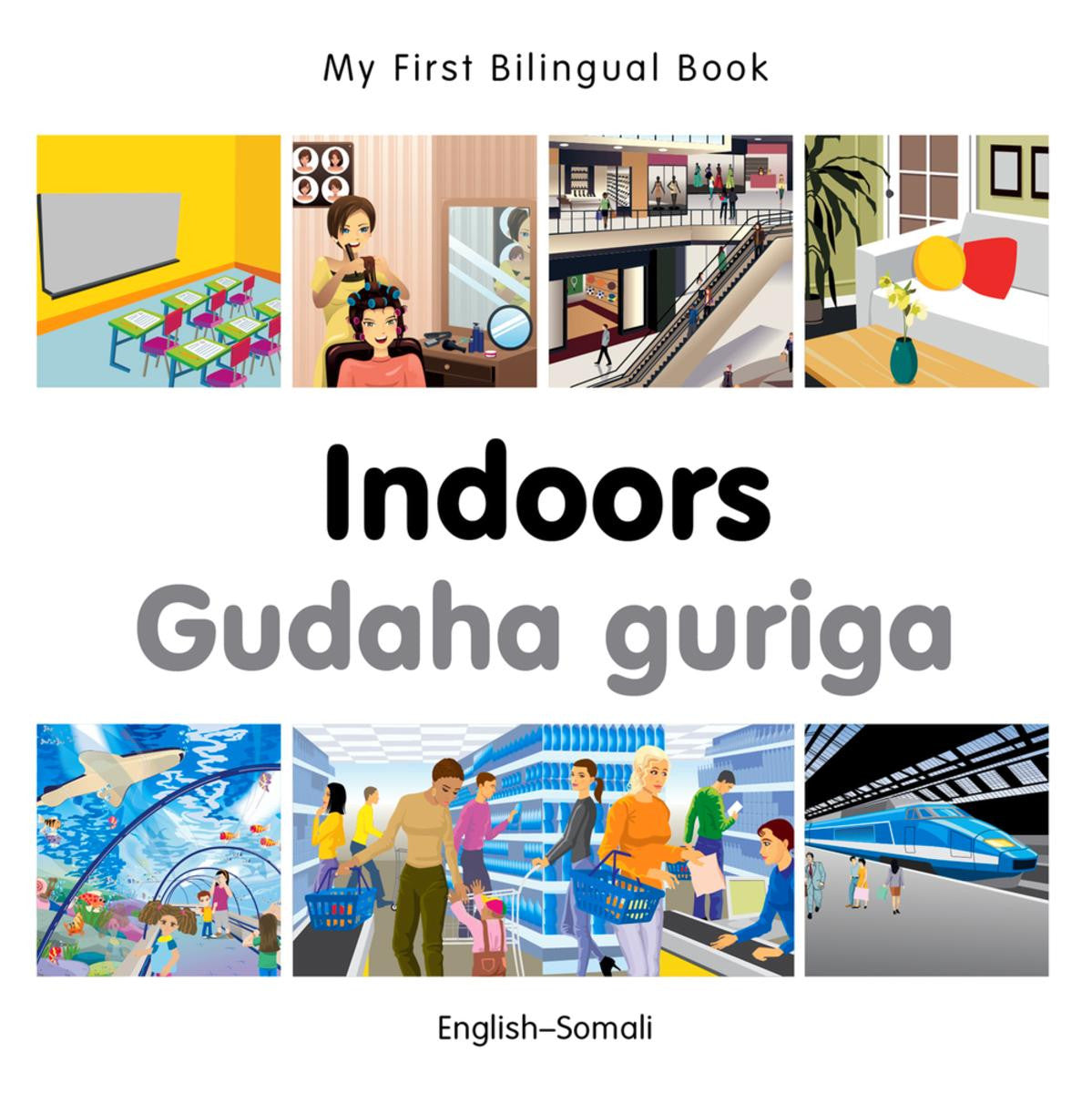 My First Bilingual Book: Indoors (English/Somali)
