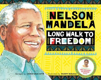 Nelson Mandela: Long Walk to Freedom