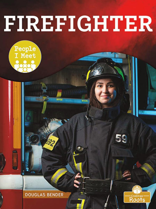 People I Meet: Firefighter