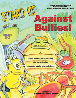 Stand Up Against Bullies (G.K-2)