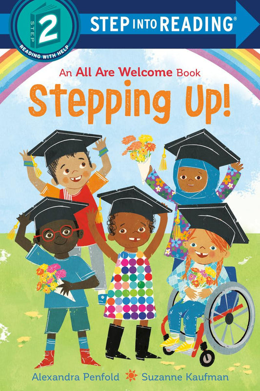 Stepping Up! (An All Are Welcome Book About Graduation)