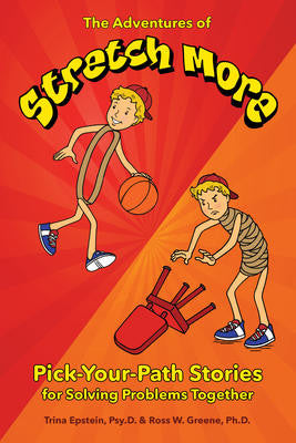 The Adventures of Stretch More: Pick-Your-Path Stories for Solving Problems Together
