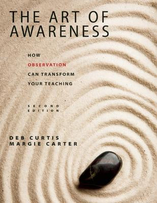 The Art of Awareness: How Observation Can Transform Your Teaching 2nd Edition
