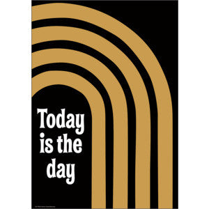 Today is the Day Positive Poster
