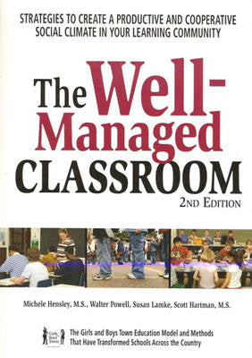 Well Managed Classroom - Strategies to Create a Productive and Cooperative Social Climate in Your Learning Community