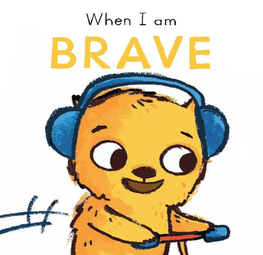 When I Am Brave