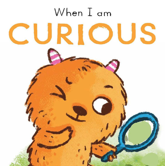 When I am Curious
