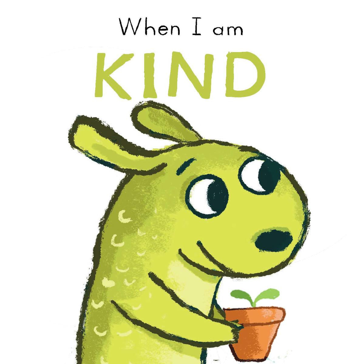 When I am Kind